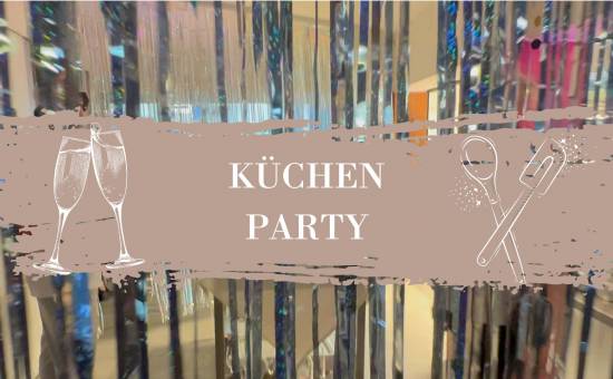 Die Küchenparty geht weiter am 10.6